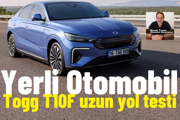 Togg T10F Uzun Yol Testi.